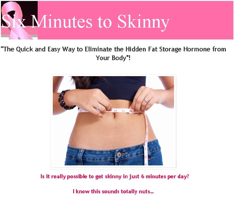 6 minutes to skinny